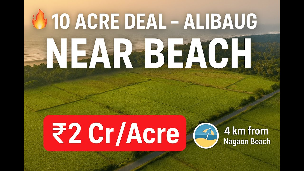 10 Acre Land for Sale in Alibag | Near Nagaon Beach | ?2 Cr/Acre | Investment Opportunity